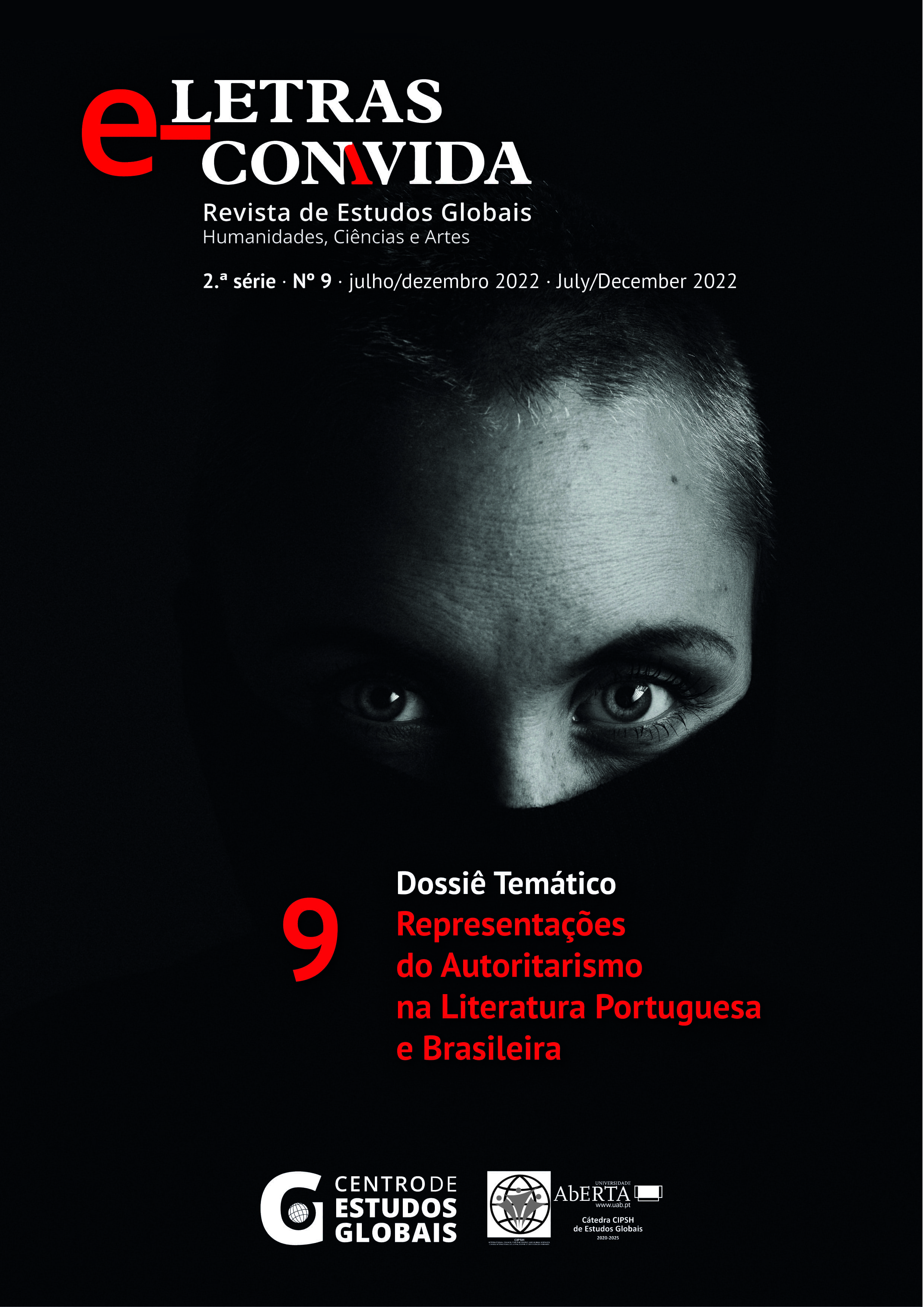 					Ver N.º 9 (2022): Representações do Autoritarismo na Literatura Portuguesa e Brasileira
				